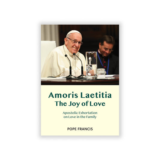 Amoris Laetitia (The Joy of Love)