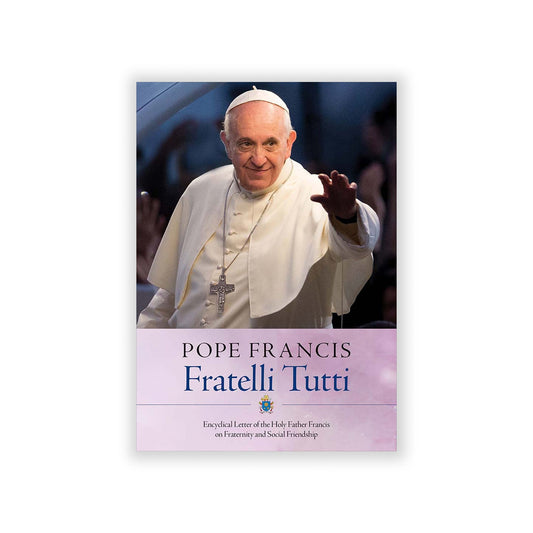 Encyclical on fraternity and social friendship.
