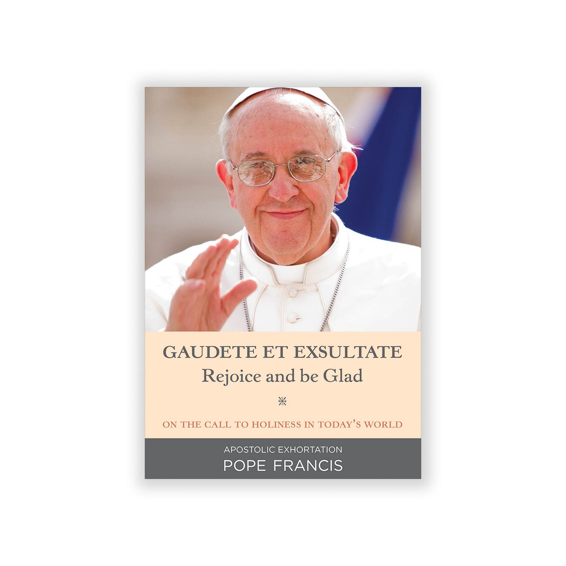 Apostolic exhortation on the call to holiness.